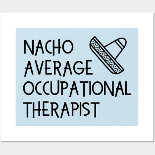 Funny Occupational Therapy Gift for OTs and OT Students Posters and Art